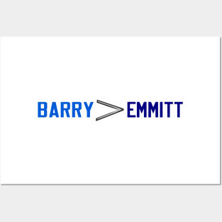 Barry is greater than Emmitt Posters and Art